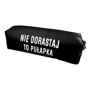 Piórnik Nie dorastaj to puapka