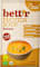 bett&#39;r Eiwei&#223;reiche Instant-Kartoffelsuppe, 30 g