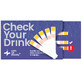 Test Yourself Check Your Drink, a quick test to check ketamine and GHB in your drink, 5 pieces