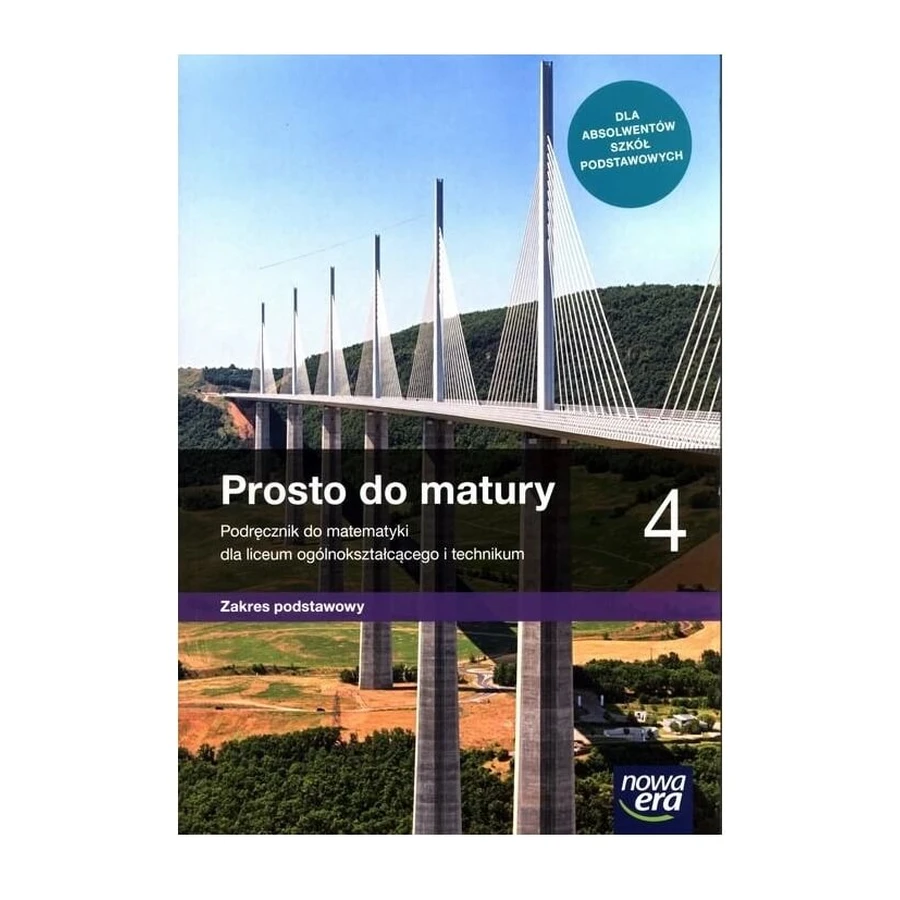 Prosto do matury 4 Podňa do matematyki podstawowa zakres Nowa Era