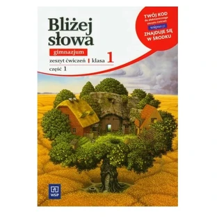 Bliżej słowa 1 Zeszyt ćwiczeń część 1 Ewa Horwath