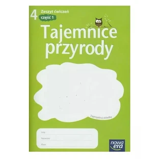 Nature. Szkoła podstawowa klasa 4. Ćwiczenia część 1. Tajemnice przyrody.