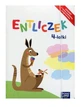 Entliczek 4 latki Anna Sosnowska, Beata Pietrusiewicz, Edyta Kurek