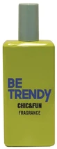 CHIC &amp;amp; FUN BE TRENDY EDC 50 ML