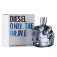 DIESEL NUR DIE TAPFEREN U EDT 125 V