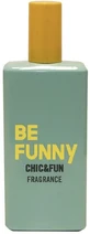 CHIC &amp;amp; FUN BE FUNNY EDC 50 ML